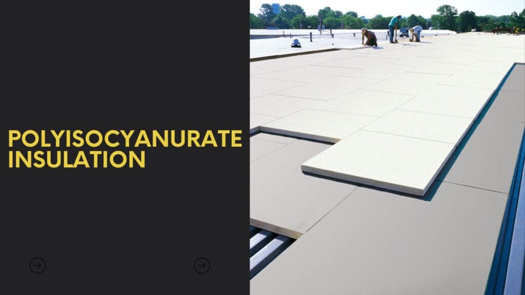 Polyisocyanurate Insulation